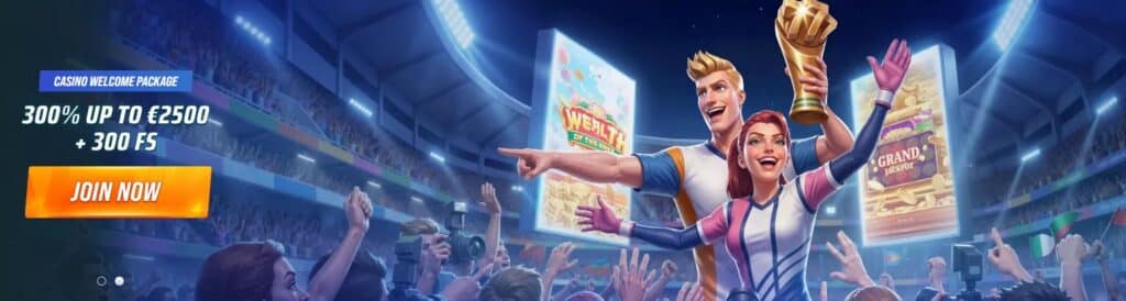 Casino welcome package banner showing “300% up to €2500 + 300 FS” with a “Join Now” button and two cheering characters holding a trophy in a stadium.